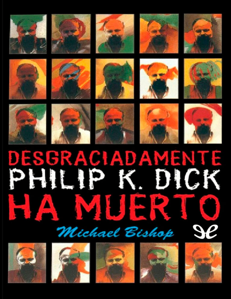 Desgraciadamente Philip K Dick ha muerto Spanish Edition Michael Bishop Kitap Kapağı