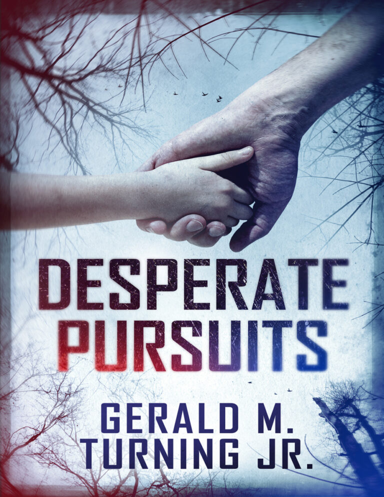 Desperate pursuits Gerald M Turning Jr Kitap Kapağı