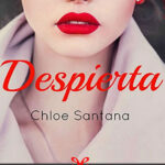 Despierta Spanish Edition Chloe Santana Kitap Kapağı