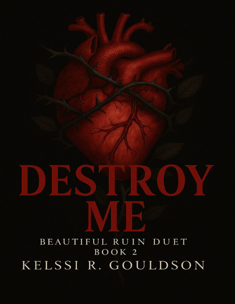 Destroy Me Beautiful Ruin Duet Book 2 Kelssi R Gouldson Kitap Kapağı