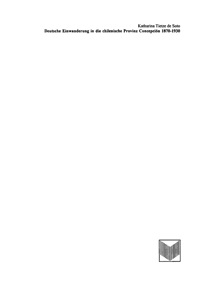 Deutsche Einwanderung in die chilenische Provinz Concepcion 1870 1930 German Edition Katharina Tietze de Soto Kitap Kapağı