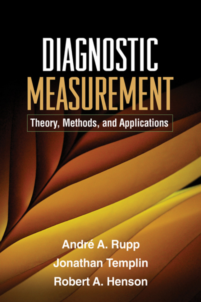 Diagnostic Measurement Theory Methods and Applications Andre A Rupp Kitap Kapağı