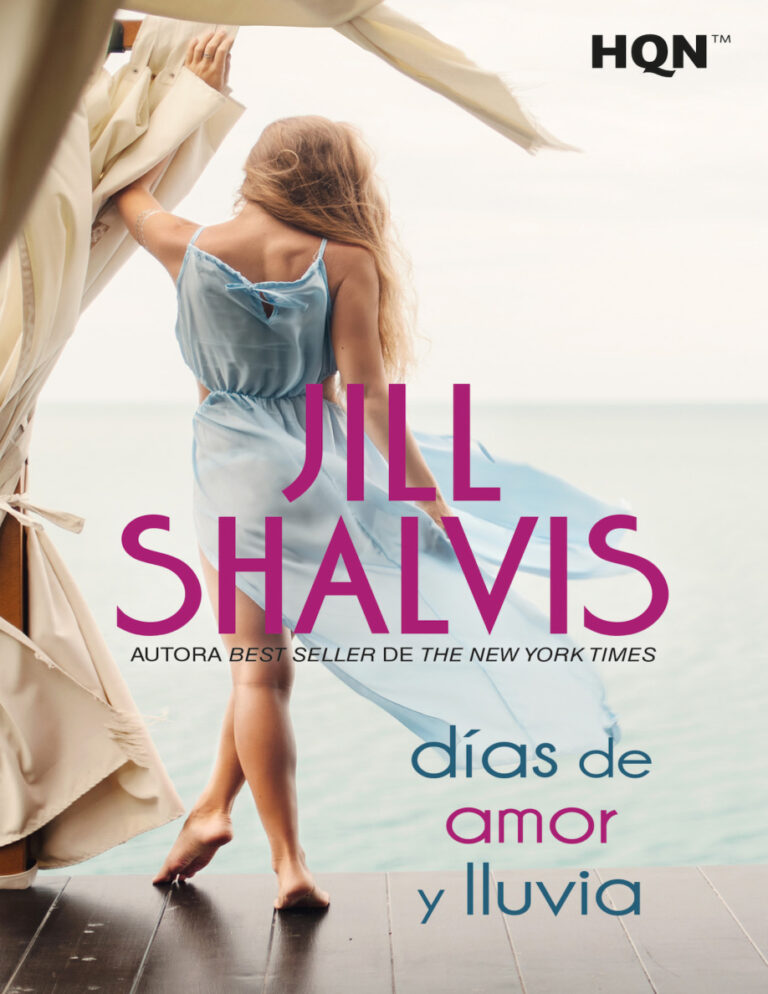 Dias de amor y lluvia Spanish Edition Jill Shalvis Kitap Kapağı