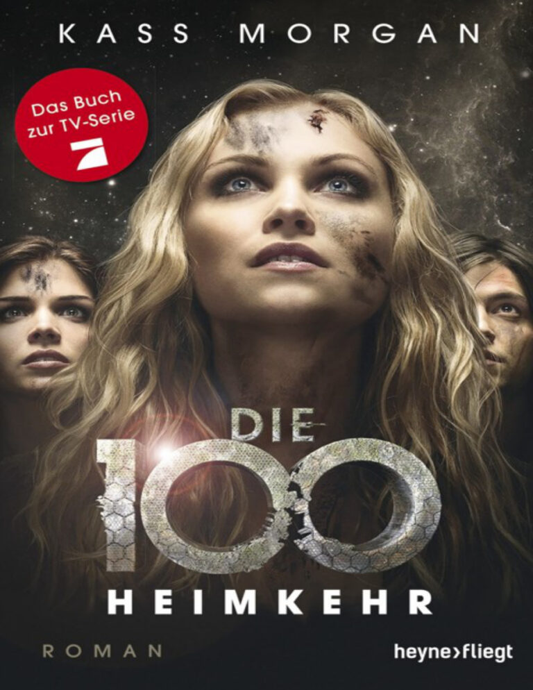 Die 100 Heimkehr German Edition Kass Morgan Kitap Kapağı