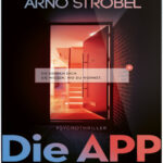 Die App German Edition Arno Strobel Kitap Kapağı