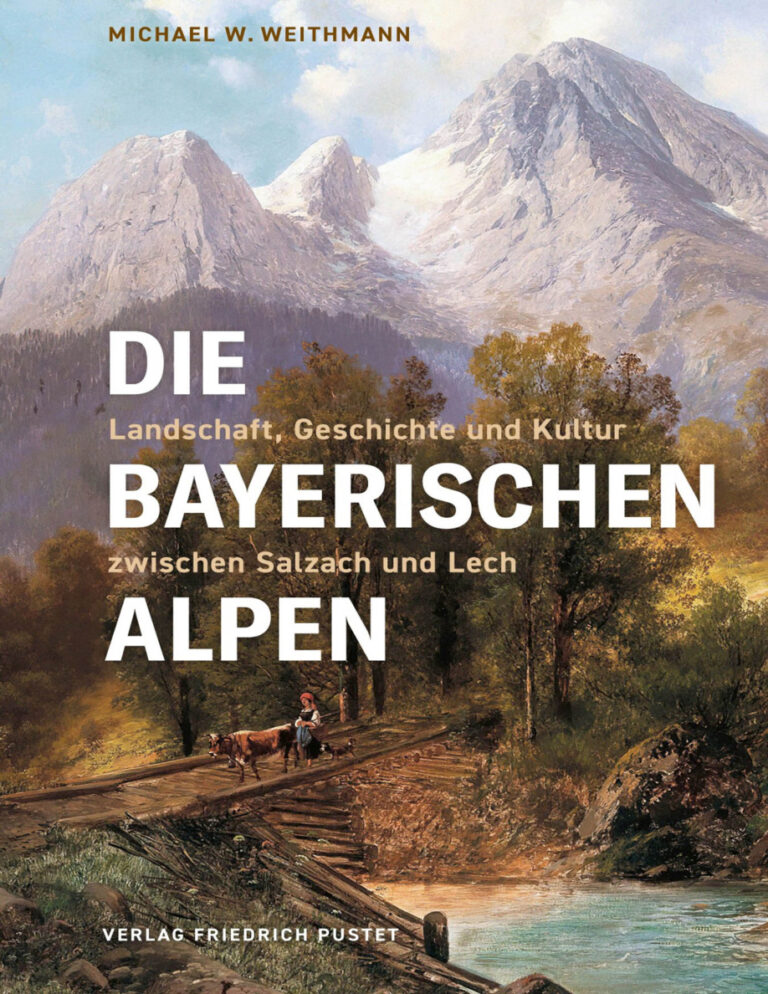 Die Bayerischen Alpe German Edition Michael W Weithmann Kitap Kapağı