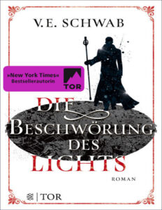 Die Beschworung des Lichts German Edition V E Schwab Kitap Kapağı