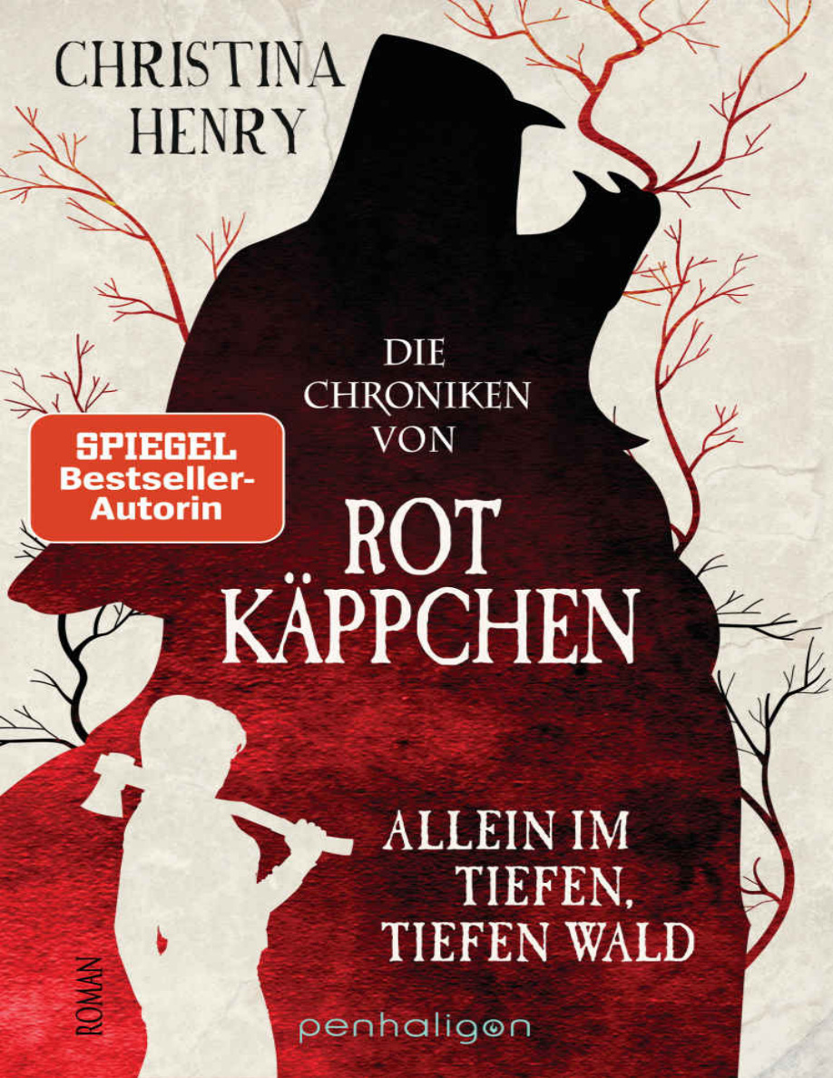 Die Chroniken von Rotkäppchen: Allein im tiefen tiefen Wald PDF Download