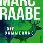 Die Dammerung German Edition Marc Raabe Kitap Kapağı