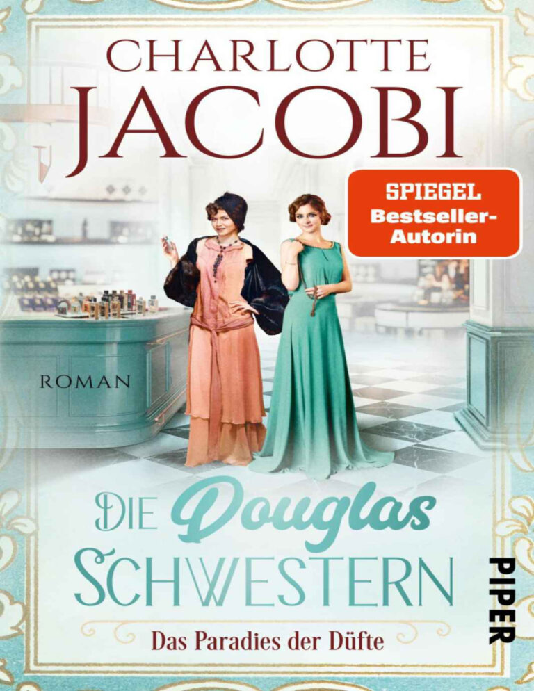 Die Douglas Schwestern Das Paradies der Dufte German Edition Charlotte Jacobi Kitap Kapağı