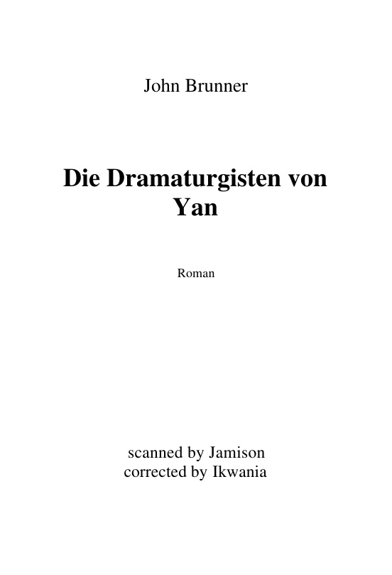 Die Dramaturgisten von Yan German Edition Brunner John Kitap Kapağı
