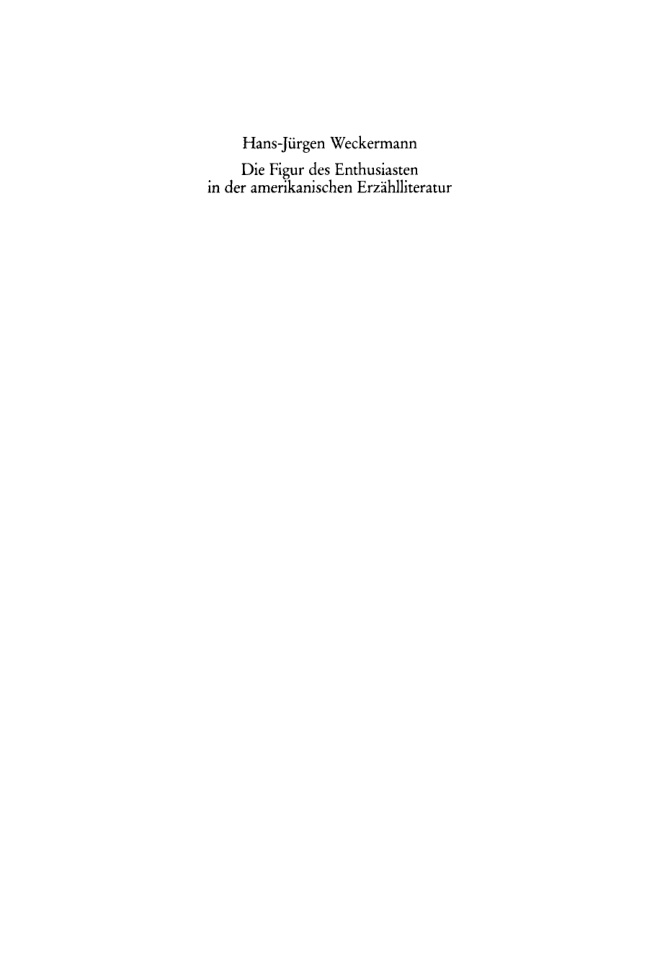 Die Figur des Enthusiasten in der amerikanischen Erzahlliteratur German Edition Hans Jurgen Weckermann Kitap Kapağı