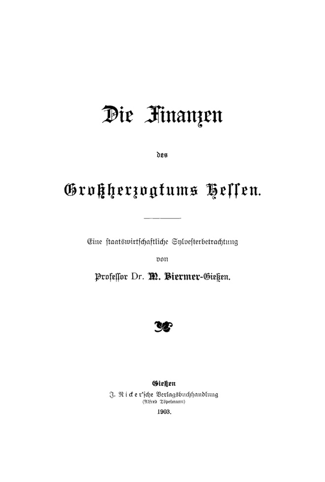Die Finanzen des Grossherzogtums Hessen Eine staatswirtschaftliche Sylvesterbetrachtung German Edition M Biermer Kitap Kapağı