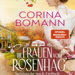 Die Frauen vom Rosenhag Sehnsucht nach Freiheit German Edition Corina Bomann Kitap Kapağı