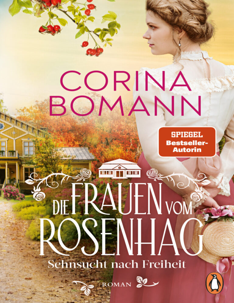 Die Frauen vom Rosenhag Sehnsucht nach Freiheit German Edition Corina Bomann Kitap Kapağı