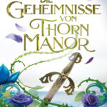 Die Geheimnisse von Thorn Manor German Edition Margaret Rogerson Kitap Kapağı