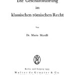 Die Geschaftsfuhrung im klassischen romischen Recht German Edition Mario Morelli Kitap Kapağı