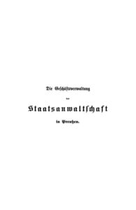 Die Geschaftsverwaltung der Staatsanwaltschaft in Preussen German Edition Koenig Kitap Kapağı