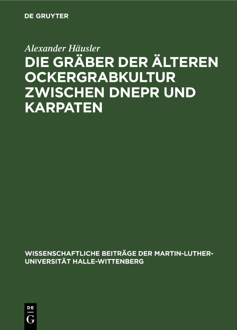Die Graber der alteren Ockergrabkultur zwischen Dnepr und Karpaten German Edition Alexander Hausler Kitap Kapağı