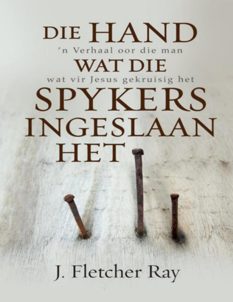 Die Hand wat die Spykers Ingeslaan Het J Fletcher Ray Kitap Kapağı