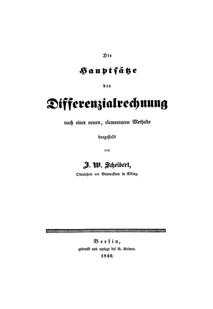 Die Hauptsatze der Differenzialrechnung nach einer neuen elementaren Methode dargestellt German Edition J W Scheibert Kitap Kapağı