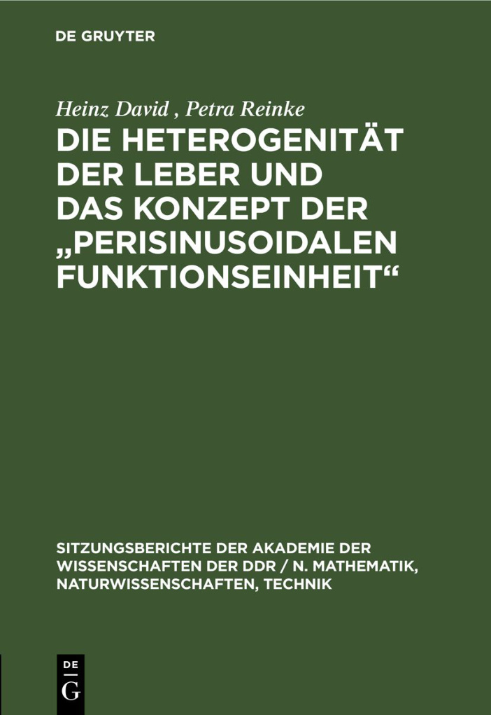 Die Heterogenitat der Leber und das Konzept der ,,Perisinusoidalen Funktionseinheit German Edition Heinz David Kitap Kapağı