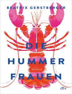 Die Hummerfrauen German Edition Beatrix Gerstberger Kitap Kapağı