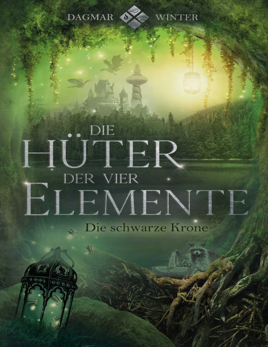 Die Hüter der vier Elemente: Die schwarze Krone PDF Download