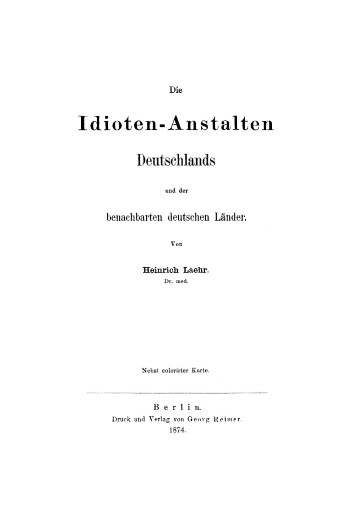 Die Idioten Anstalten Deutschlands und der benachbarten deutschen Lander German Edition Heinrich Laehr Kitap Kapağı