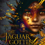 Die Jaguargottin German Edition Katja Brandis Kitap Kapağı