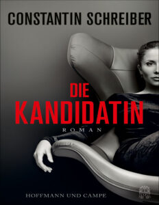 Die Kandidatin German Edition Constantin schreiber Kitap Kapağı