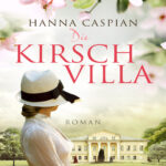 Die Kirschvilla German Edition Hanna Caspian Kitap Kapağı