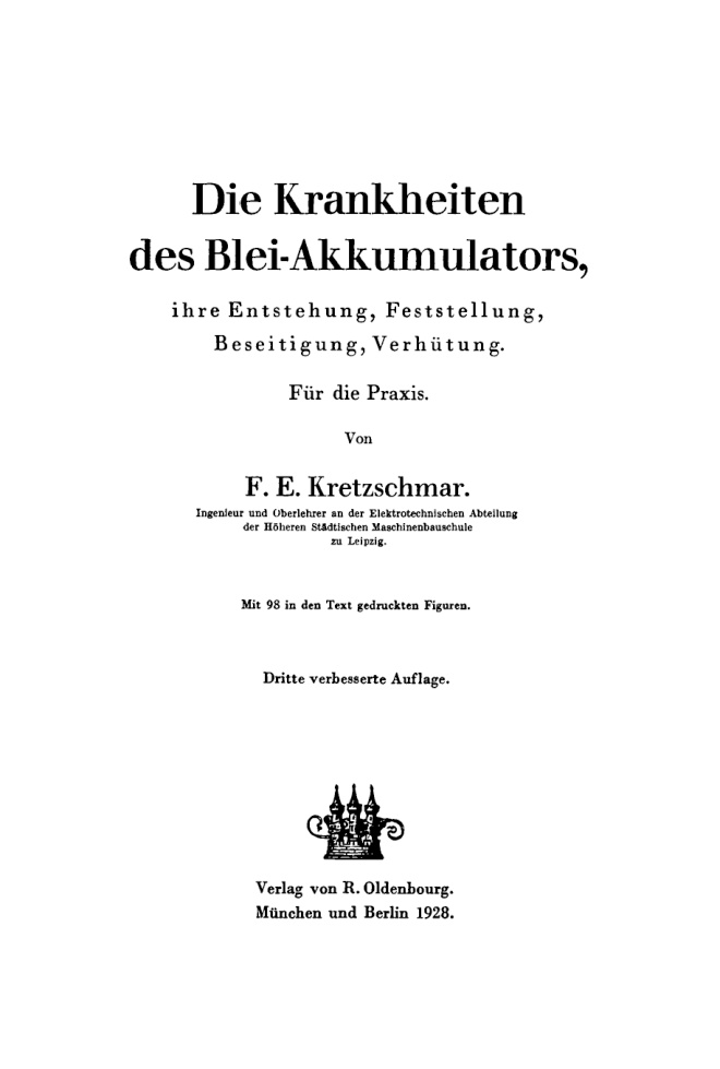 Die Krankheiten des Blei Akkumulators ihre Entstehung Feststellung Beseitigung Verhutung German Edition F E Kretzschmar Kitap Kapağı