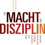Die Macht der Disziplin Wie wir unseren Willen trainieren konnen German Edition Roy F Baumeister Kitap Kapağı