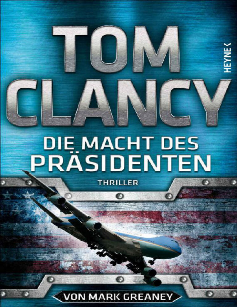 Die Macht des Prasidenten Thriller JACK RYAN 18 Clancy Tom Kitap Kapağı