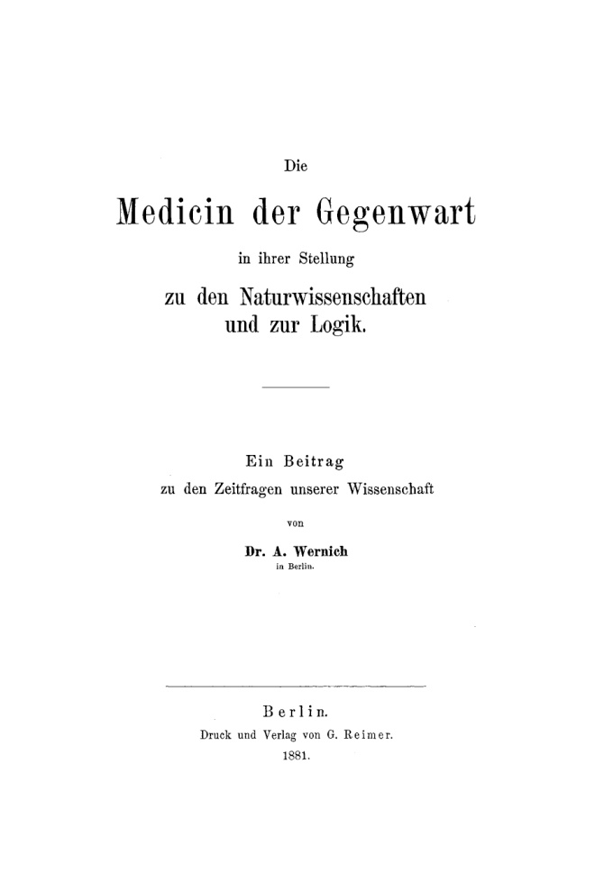 Die Medicin der Gegenwart in ihrer Stellung zu den Naturwissenschaften und zur Logik German Edition A Wernich Kitap Kapağı