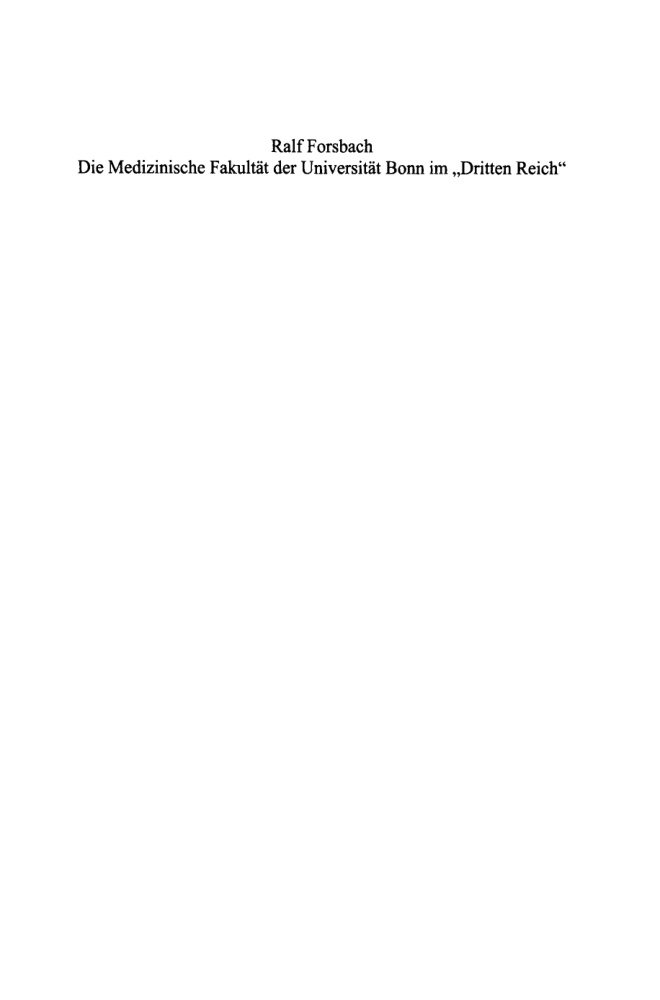 Die Medizinische Fakultat der Universitat Bonn im Dritten Reich German Edition Ralf Forsbach Kitap Kapağı