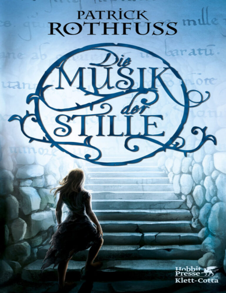 Die Musik der Stille German Edition Patrick Rothfuss Kitap Kapağı