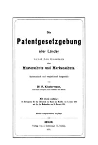 Die Patentgesetzgebung aller Lander nebst den Gesetzen uber Musterschutz und Markenschutz systematisch und vergleichend dargestellt Ge Kitap Kapağı