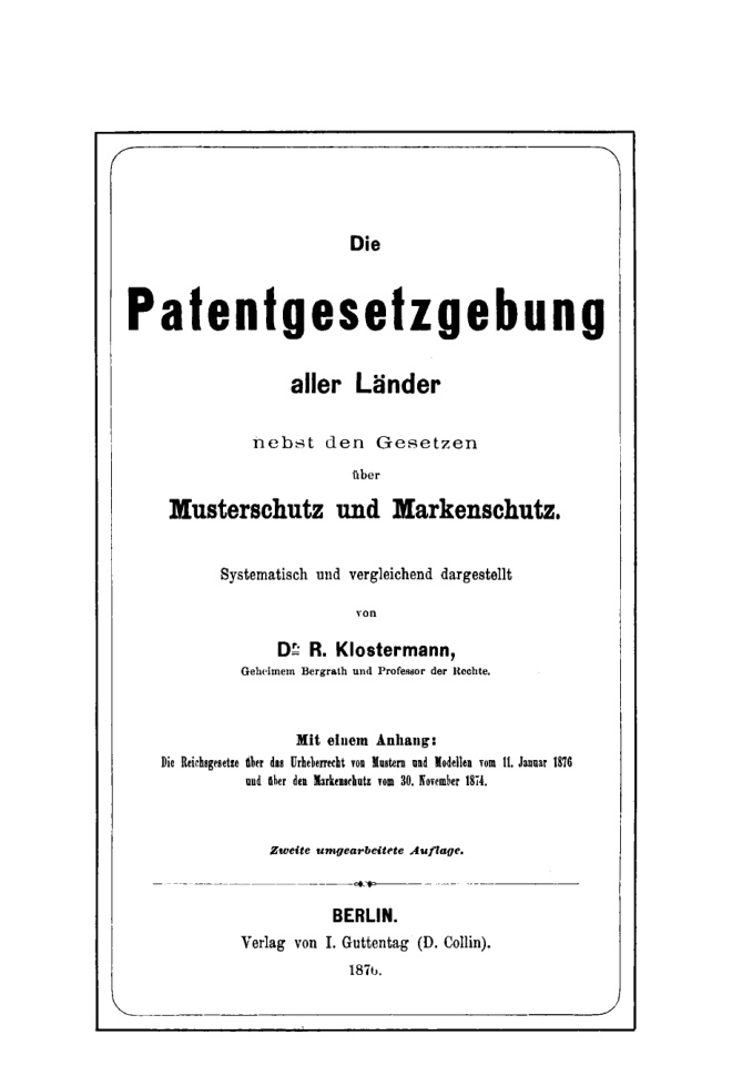 Die Patentgesetzgebung aller Lander nebst den Gesetzen uber Musterschutz und Markenschutz systematisch und vergleichend dargestellt Ge Kitap Kapağı
