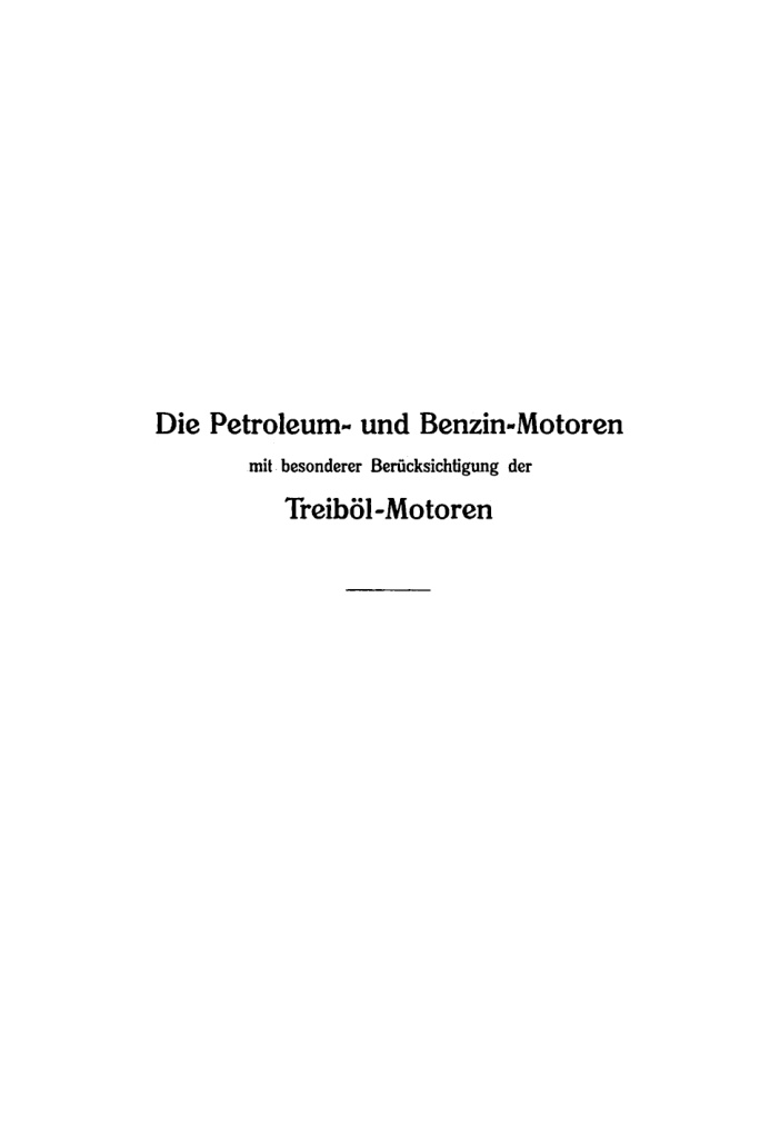 Die Petrouleum und Benzin Motoren mit besonderer Berucksichtigung der Treibol Motoren German Edition G Lieckfeld Kitap Kapağı