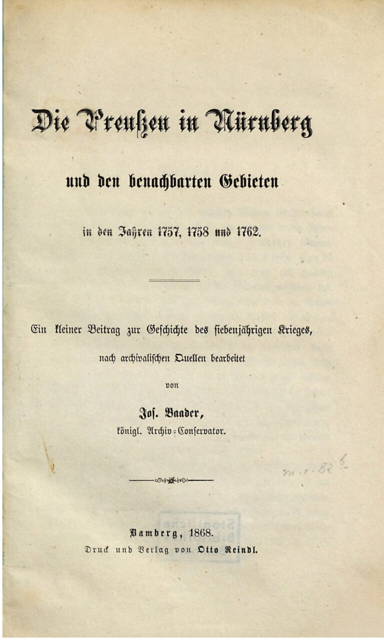 Die Preussen in Nurnberg und den benachbarten Gebieten in den Jahren 1757 1758 und 1762 German Edition Josef Baader Kitap Kapağı