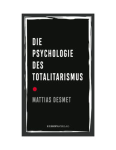 Die Psychologie des Totalitarismus German Edition Mattias Desmet Kitap Kapağı
