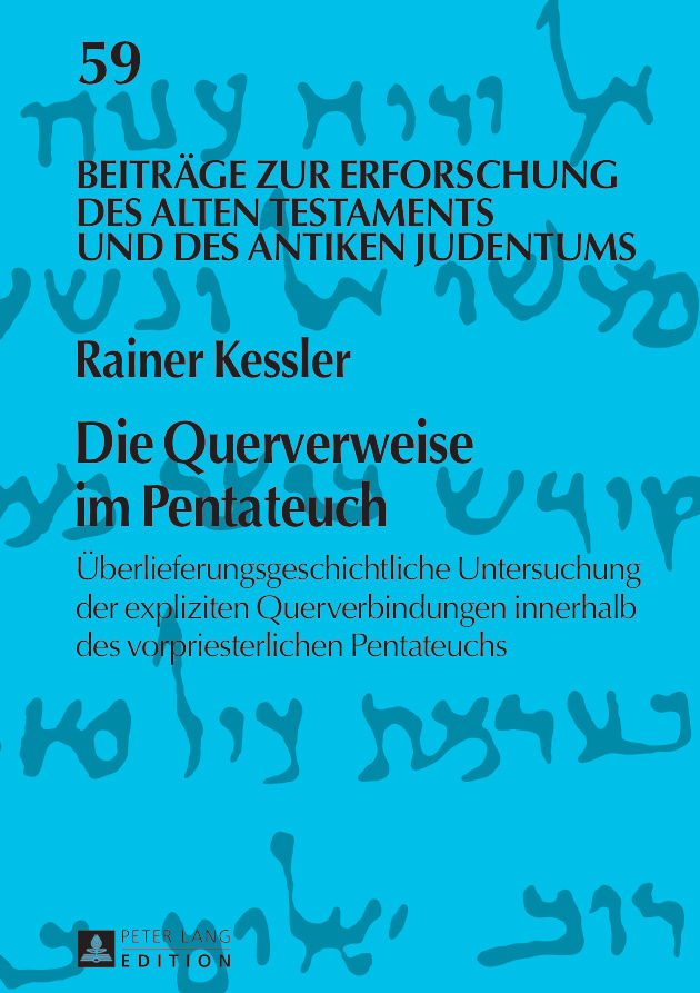 Die Querverweise im Pentateuch Uberlieferungsgeschichtliche Untersuchung der expliziten Querverbindungen innerhalb des vorpriesterliche Kitap Kapağı