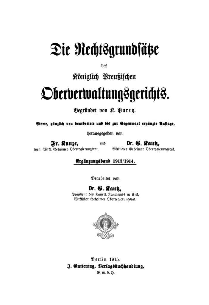 Die Rechtsgrundsatze des Koniglich Preussischen Oberverwaltungsgerichts 19131914 Erganzungsband German Edition G Kautz Kitap Kapağı