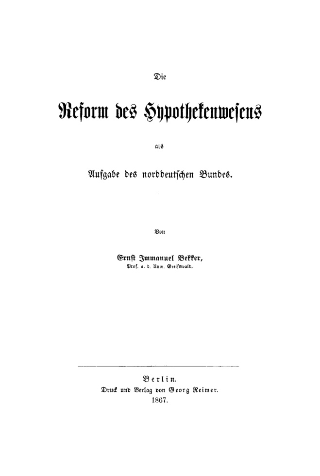 Die Reform des Hypothekenwesens als Aufgabe des norddeutschen Bundes German Edition Ernst Immanuel Bekker Kitap Kapağı
