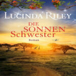 Die Sonnenschwester German Edition Lucinda Riley Kitap Kapağı