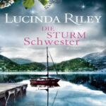 Die Sturmschwester 2 Band German Edition Lucinda Riley Kitap Kapağı