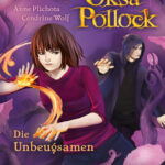 Die Unbeugsamen Oksa Pollock 4 German Edition Anne Plichota Kitap Kapağı
