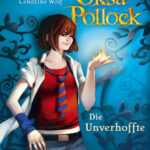 Die Unverhoffte Oksa Pollock 1 German Edition Anne Plichota Kitap Kapağı
